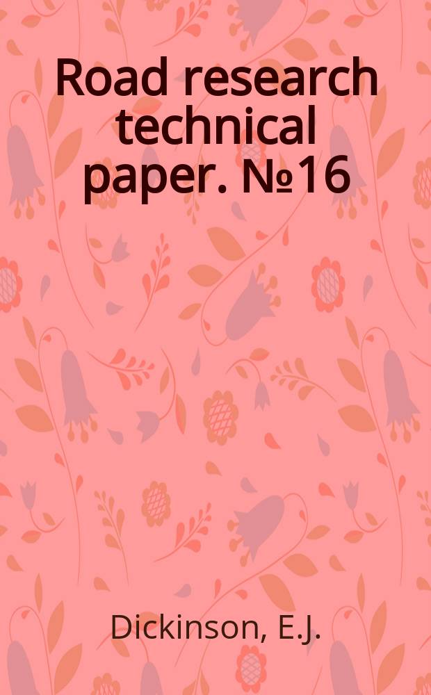 Road research technical paper. №16 : The Reaction of oxygen with tar oils