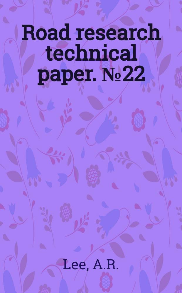 Road research technical paper. №22 : Bituminous roads in North America
