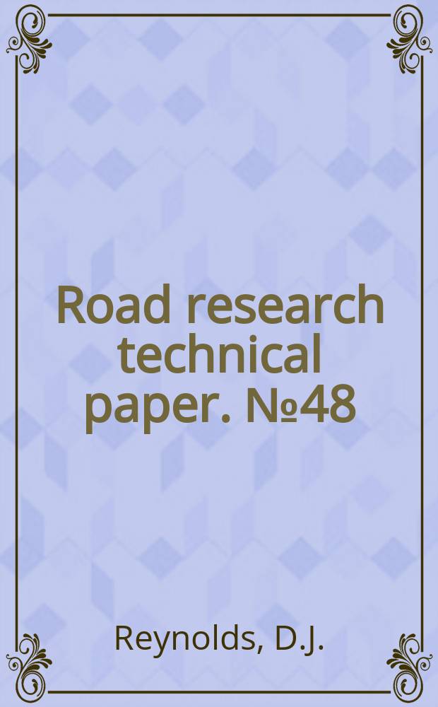 Road research technical paper. №48 : The assessment of priority for road improvements