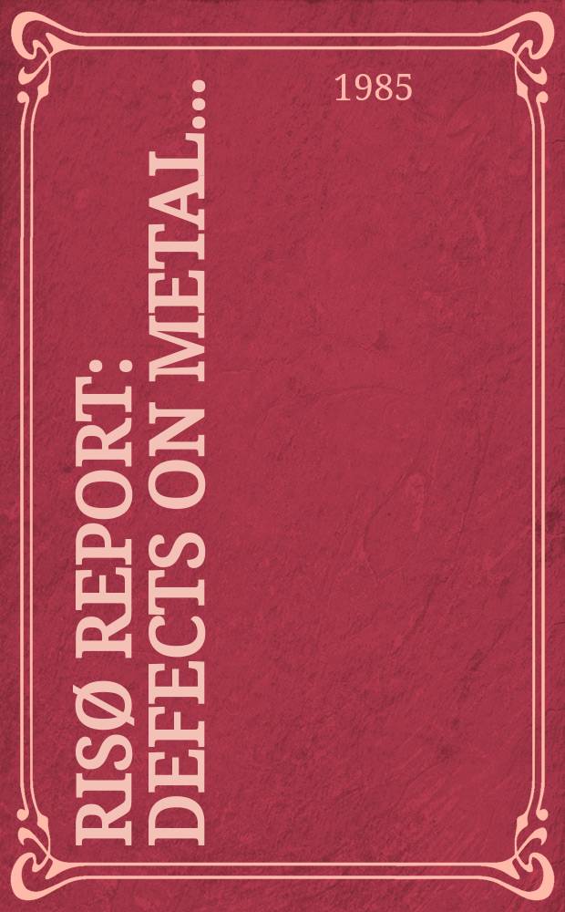Risø report : Defects on metal ...