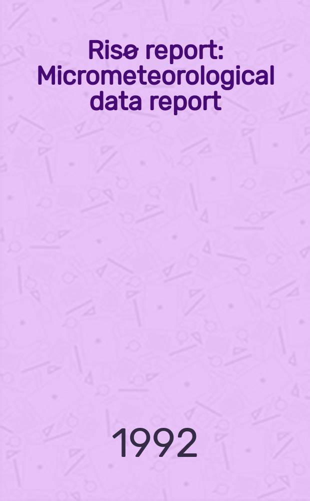 Risø report : Micrometeorological data report