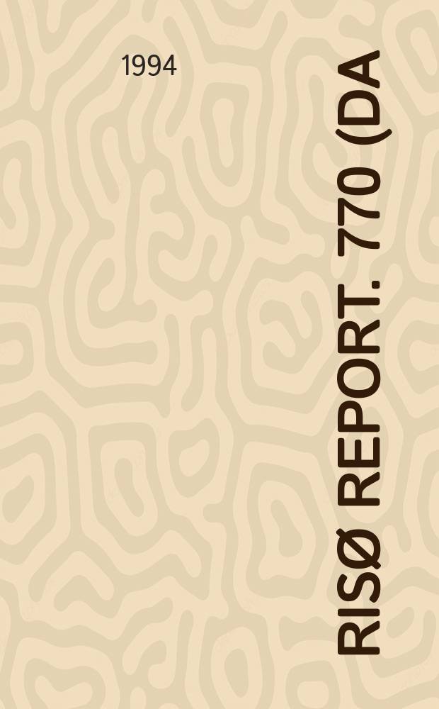Risø report. 770(DA) : Omkostningsopgørelse for miljøeksternaliteter i forbindelse med energiproduktion