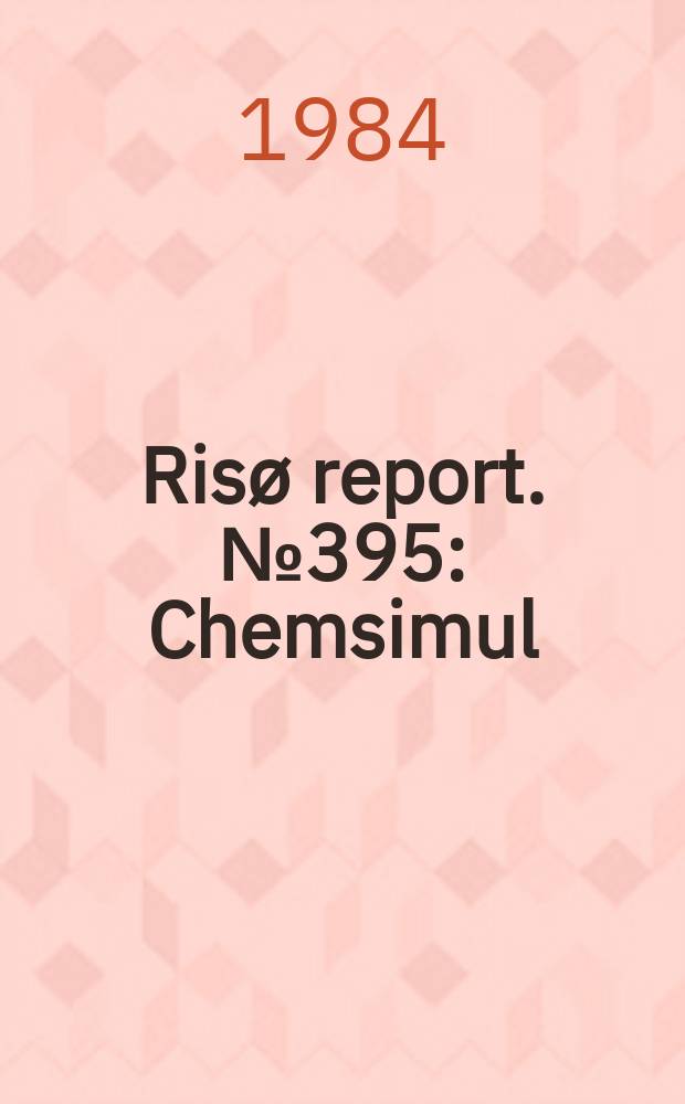 Risø report. №395 : Chemsimul