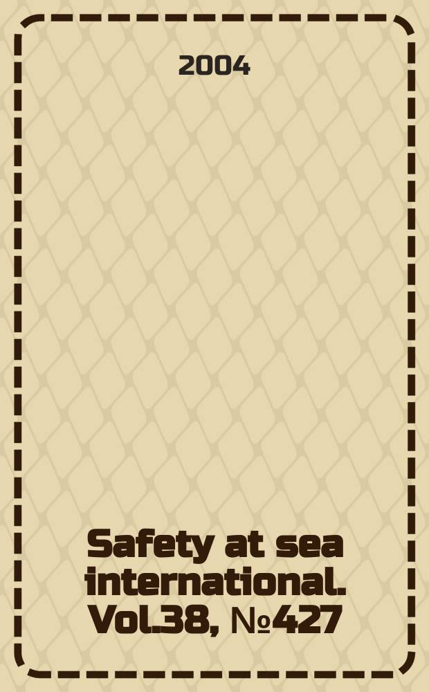 Safety at sea international. Vol.38, №427