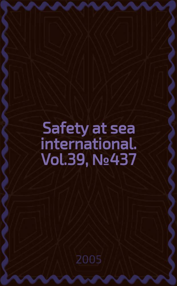Safety at sea international. Vol.39, №437