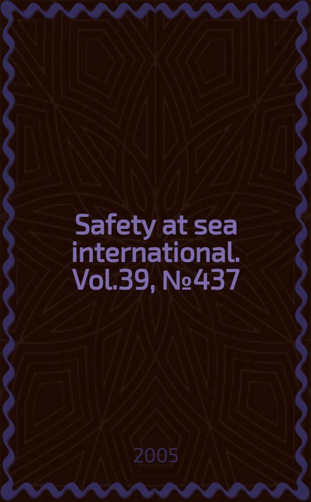 Safety at sea international. Vol.39, №437