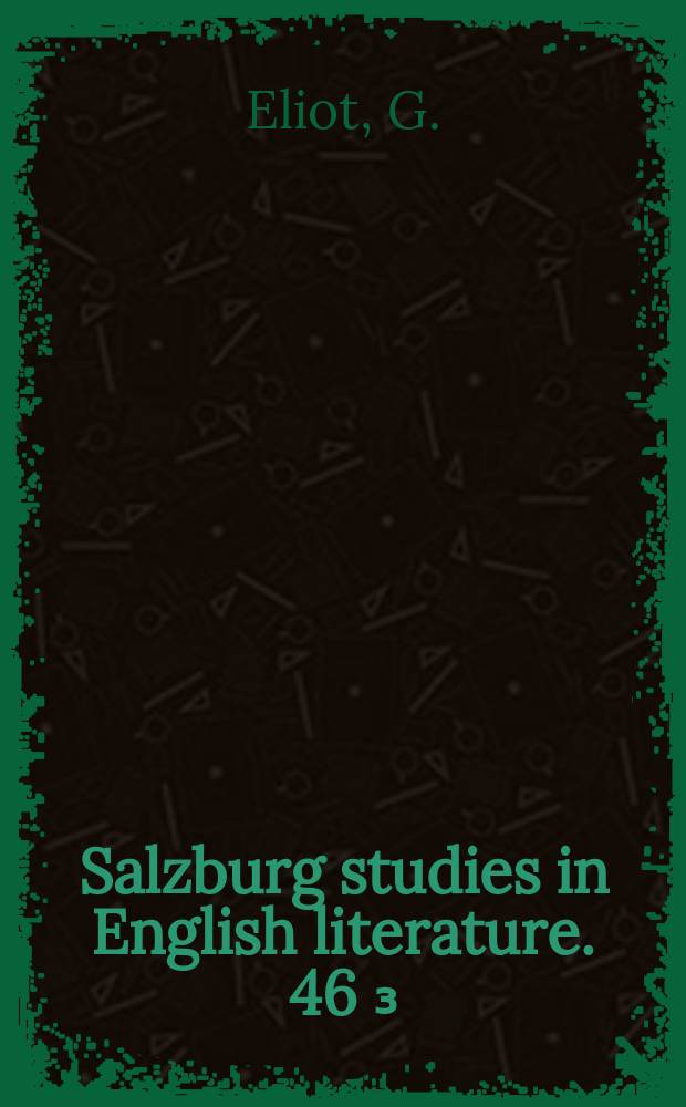 Salzburg studies in English literature. 46[₃] : Some George Eliot notebooks