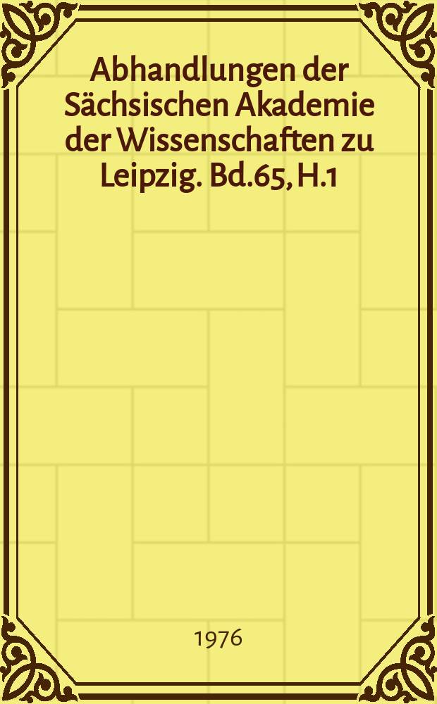 Abhandlungen der Sächsischen Akademie der Wissenschaften zu Leipzig. Bd.65, H.1 : Die Laxdoela Saga