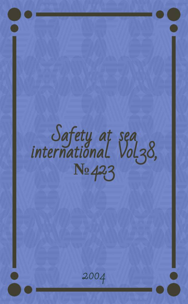 Safety at sea international. Vol.38, №423