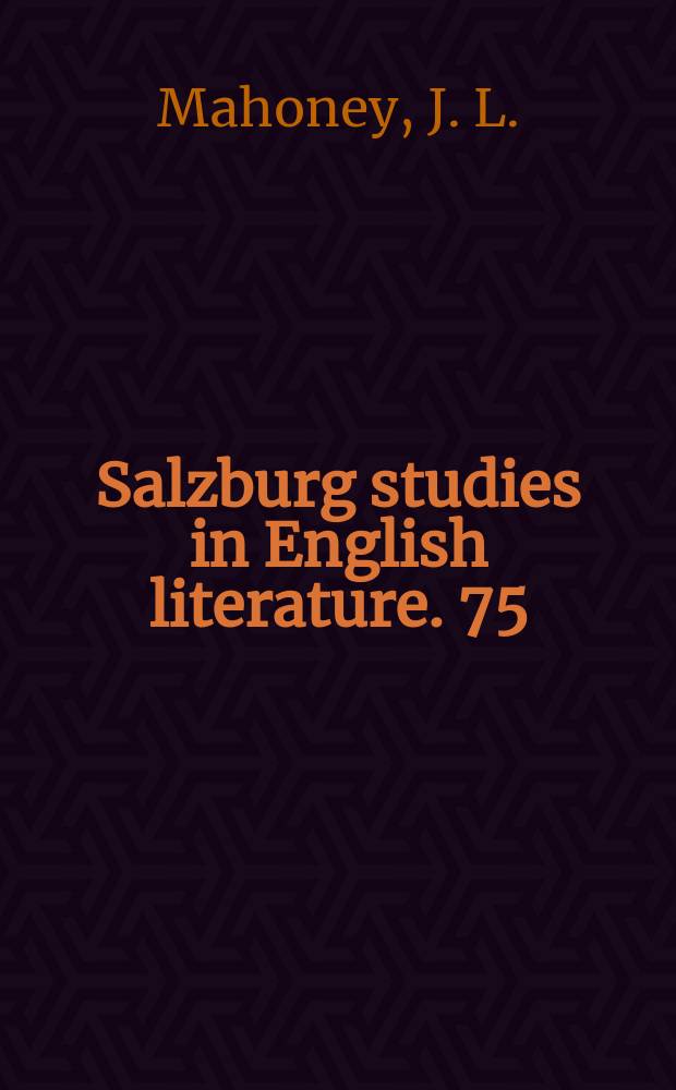 Salzburg studies in English literature. 75 : The logic of passion