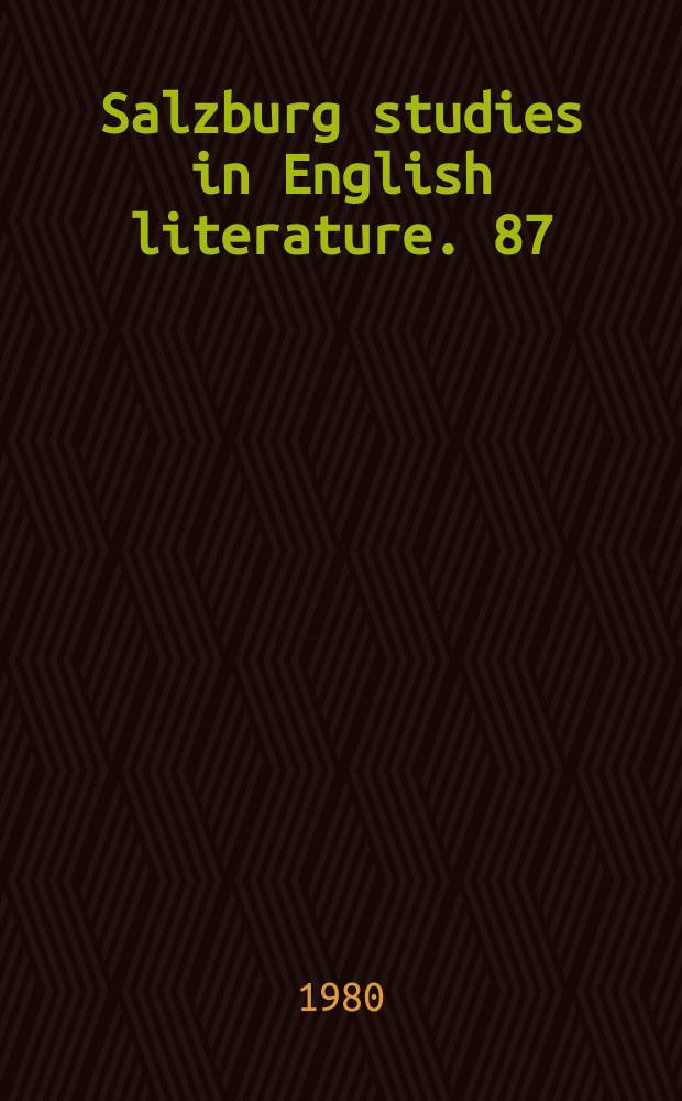 Salzburg studies in English literature. 87:2 : (Studies in Nineteenth Century...)