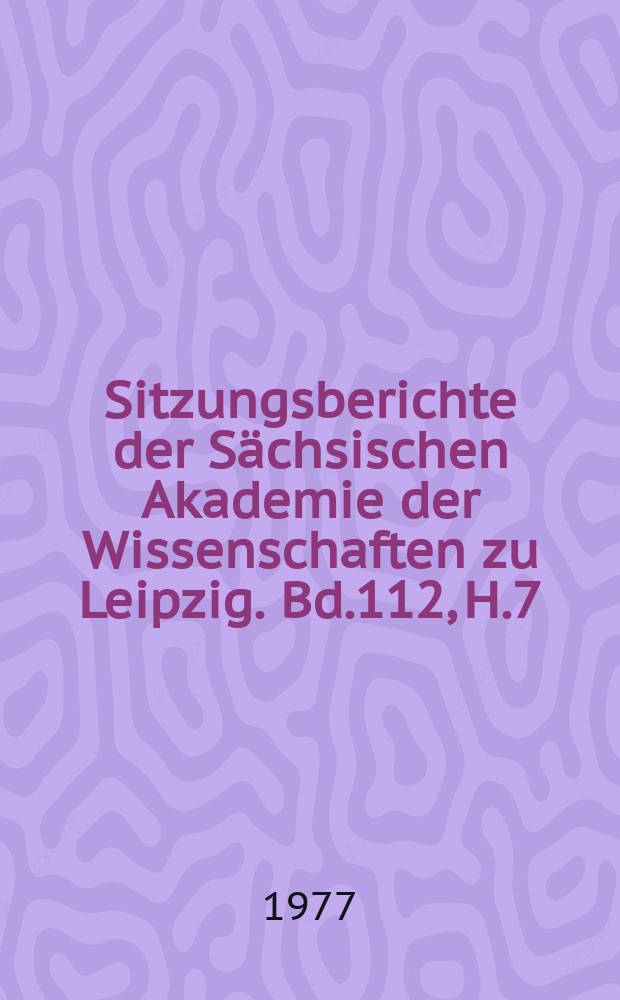 Sitzungsberichte der Sächsischen Akademie der Wissenschaften zu Leipzig. Bd.112, H.7 : Umweltprobleme in der Ernährung