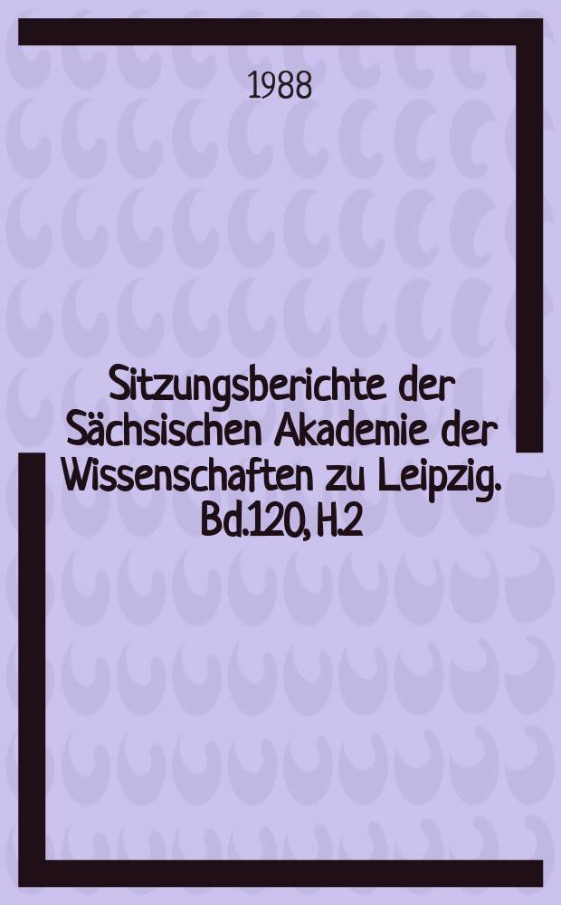 Sitzungsberichte der Sächsischen Akademie der Wissenschaften zu Leipzig. Bd.120, H.2 : Der Kernspin: von der Hypothese modernen...