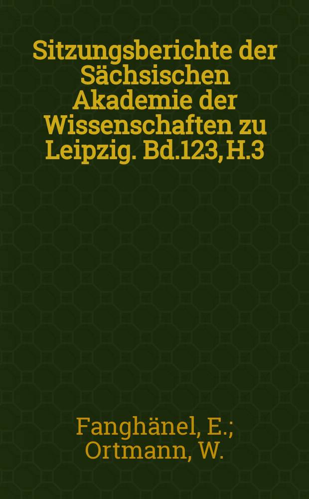 Sitzungsberichte der Sächsischen Akademie der Wissenschaften zu Leipzig. Bd.123, H.3 : Vom Seifensieden zur Mizellkatalyse