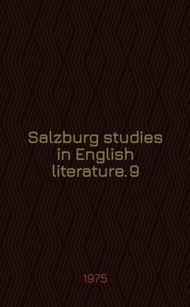 Salzburg studies in English literature. 9 : Studies in Dryden's dramatic technique