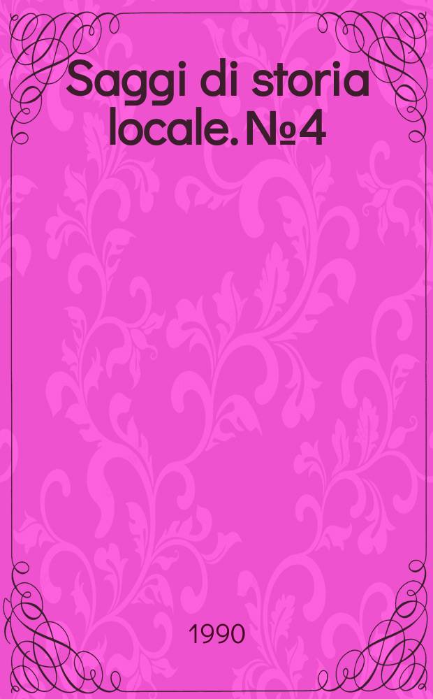 Saggi di storia locale. №4 : Fumigali