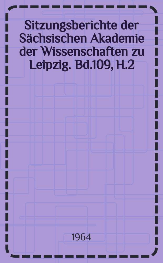 Sitzungsberichte der Sächsischen Akademie der Wissenschaften zu Leipzig. Bd.109, H.2 : Die Heraufkunft des transzendenten Gottes in Ägypten