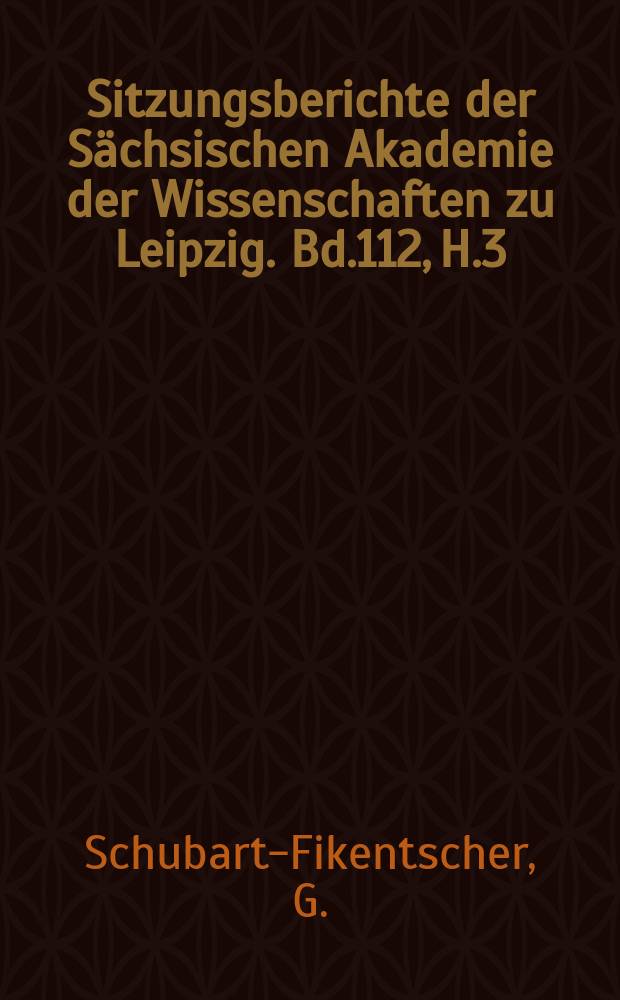 Sitzungsberichte der Sächsischen Akademie der Wissenschaften zu Leipzig. Bd.112, H.3 : Die Unehelichen-Frage in der Frühzeit der Aufklärung