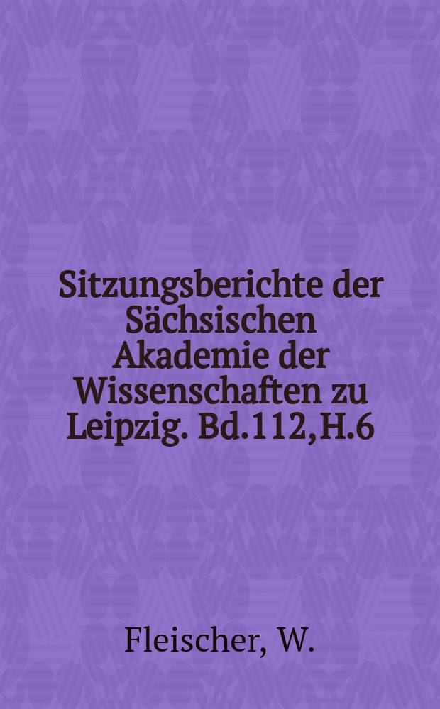Sitzungsberichte der Sächsischen Akademie der Wissenschaften zu Leipzig. Bd.112, H.6 : Strukturelle Untersuchungen zur Geschichte des Neuhochdeutschen