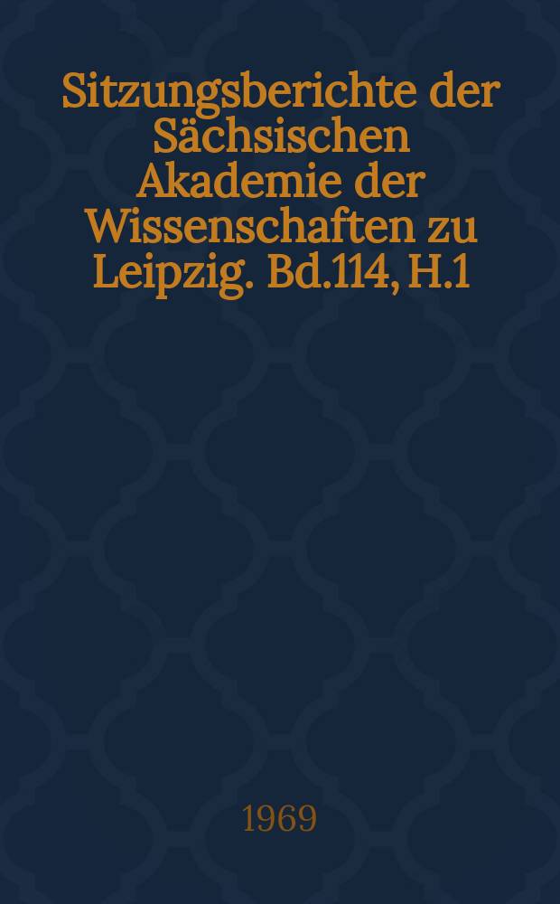Sitzungsberichte der Sächsischen Akademie der Wissenschaften zu Leipzig. Bd.114, H.1 : A. N. Radiščev und Deutschland