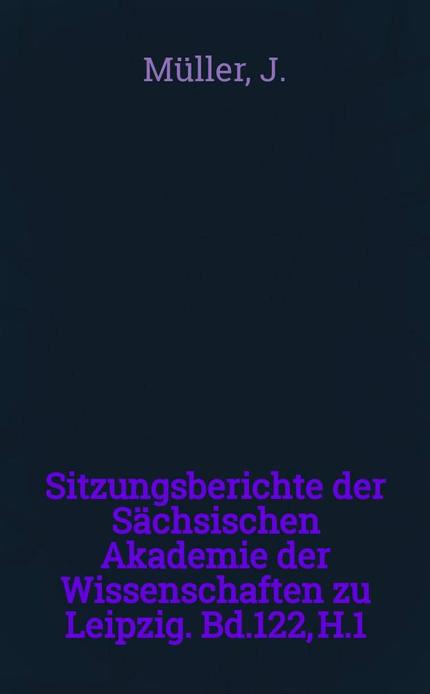 Sitzungsberichte der Sächsischen Akademie der Wissenschaften zu Leipzig. Bd.122, H.1 : Der vierte Akt im zweiten Teil von Goethes...