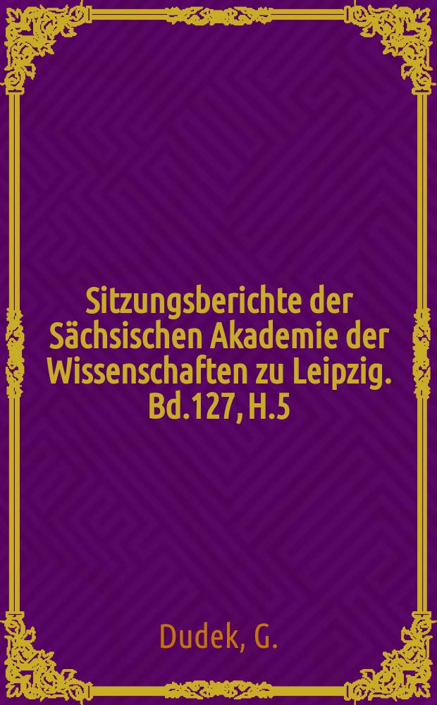 Sitzungsberichte der Sächsischen Akademie der Wissenschaften zu Leipzig. Bd.127, H.5 : I. S. Turgenjews "Rudin"