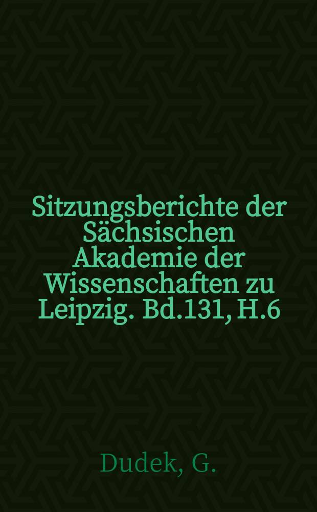 Sitzungsberichte der Sächsischen Akademie der Wissenschaften zu Leipzig. Bd.131, H.6 : Metamorphosen von Mephistopheles und Faust...