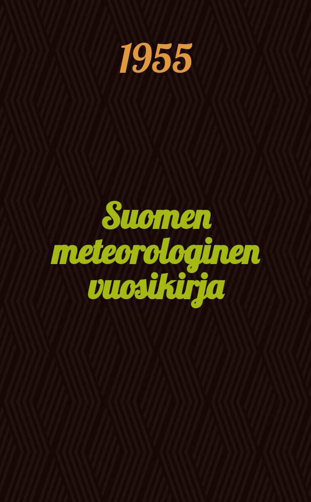 Suomen meteorologinen vuosikirja : Julk. Ilmatieteen laitos. Nide 44 Osa 2