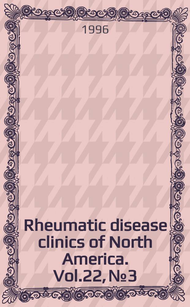 Rheumatic disease clinics of North America. Vol.22, №3 : Musculoskeletal medicine