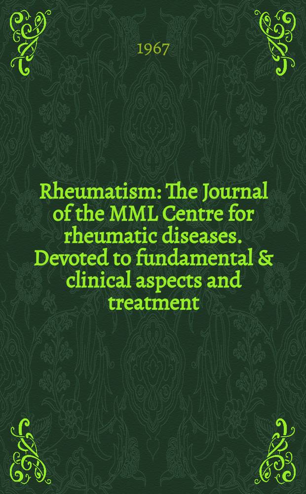 Rheumatism : The Journal of the MML Centre for rheumatic diseases. Devoted to fundamental & clinical aspects and treatment