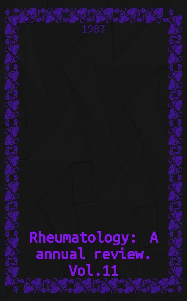 Rheumatology : A annual review. Vol.11 : Rheumatoid arthritis surgery of the complex hand and foot