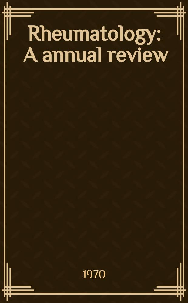 Rheumatology : A annual review