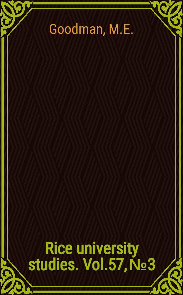 Rice university studies. Vol.57, №3 : The Mexican-American population of Houston