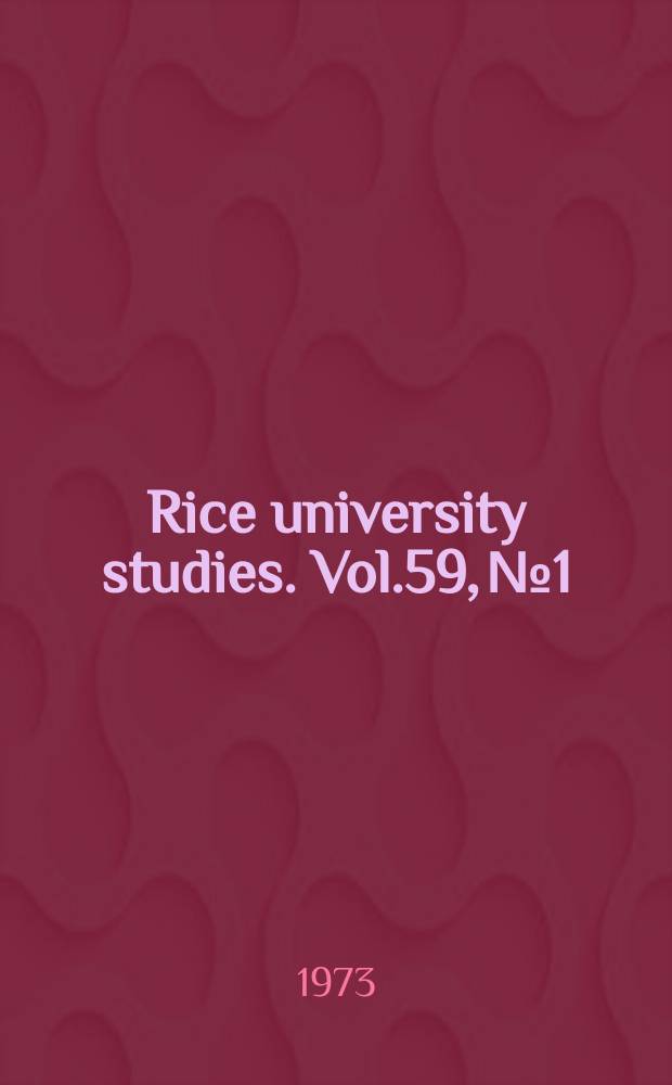 Rice university studies. Vol.59, №1 : Complex analysis, 1972