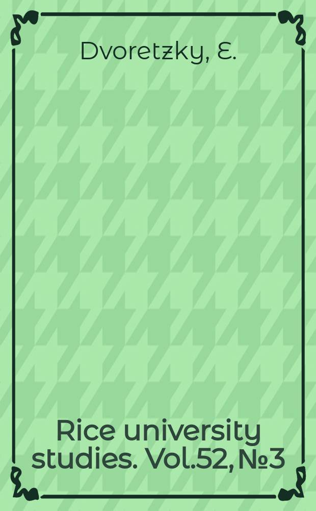 Rice university studies. Vol.52, №3 : The eighteenth-century English translations of Emilia Galotti