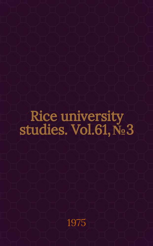 Rice university studies. Vol.61, №3 : Creativity and openness