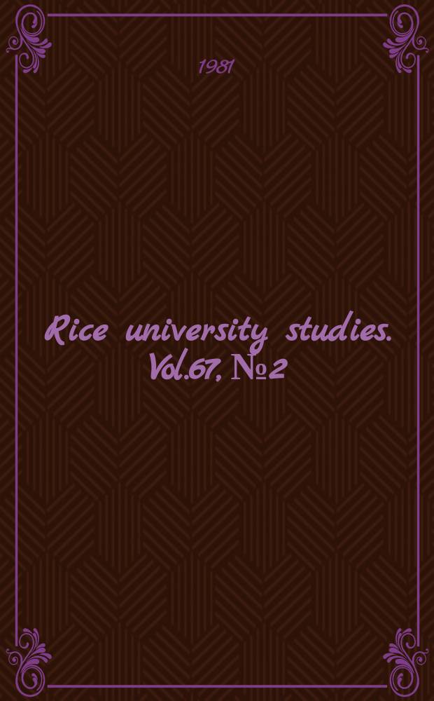 Rice university studies. Vol.67, №2 : Racine's la Thébaïde