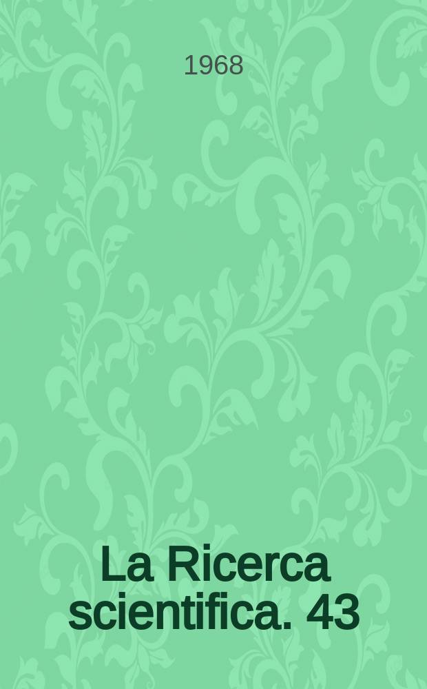 La Ricerca scientifica. 43 : Prima documentazione generale della situazione meteorologica relativa alla grande alluvione del novembre 1966. Controllo del fiume Arno