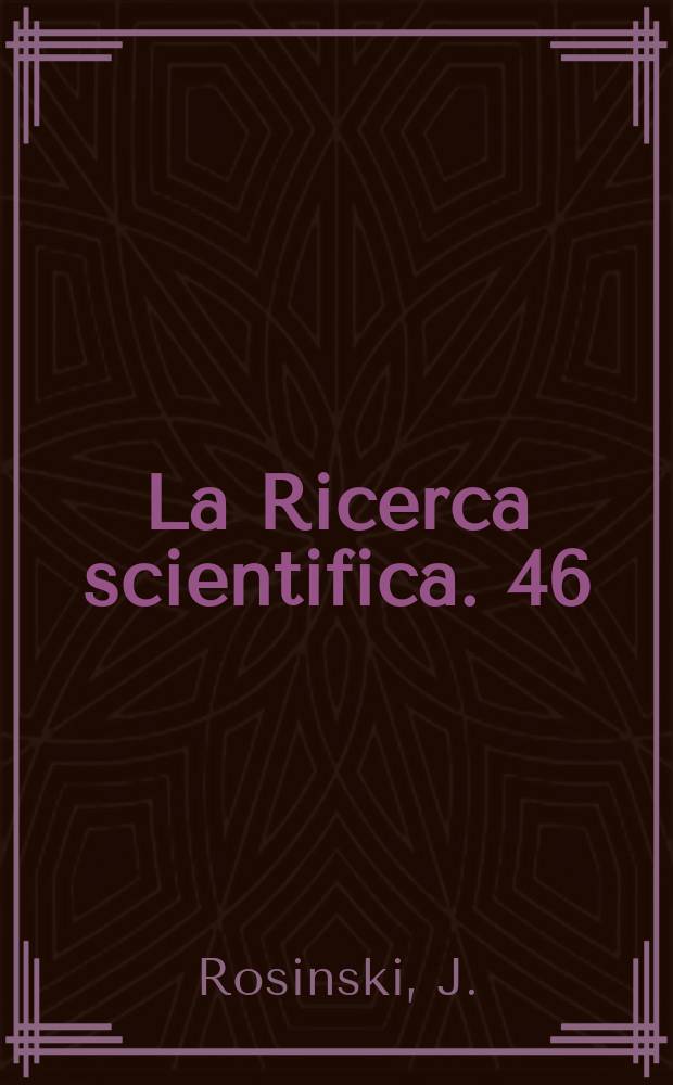 La Ricerca scientifica. 46 : Ice-forming nuclei and related aerosol studies