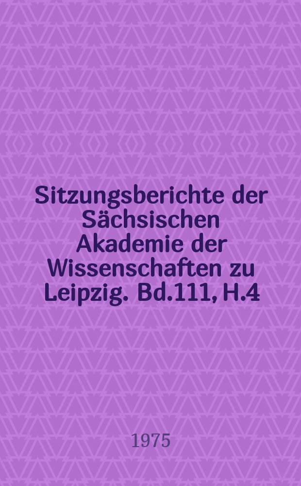 Sitzungsberichte der Sächsischen Akademie der Wissenschaften zu Leipzig. Bd.111, H.4 : Analytische Probleme...