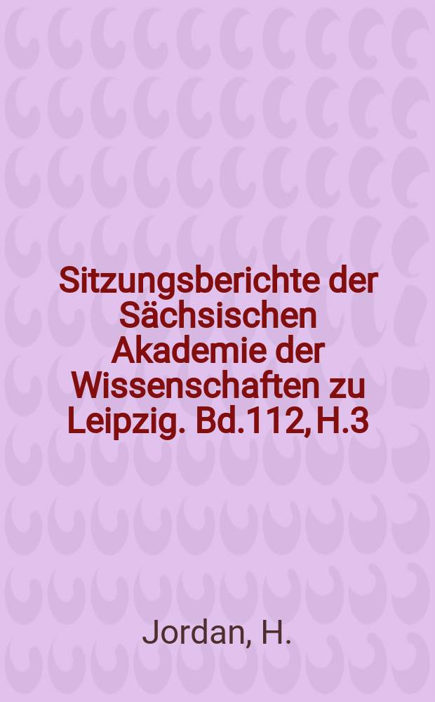 Sitzungsberichte der Sächsischen Akademie der Wissenschaften zu Leipzig. Bd.112, H.3 : Kurorttherapie: Prinzip und Probleme