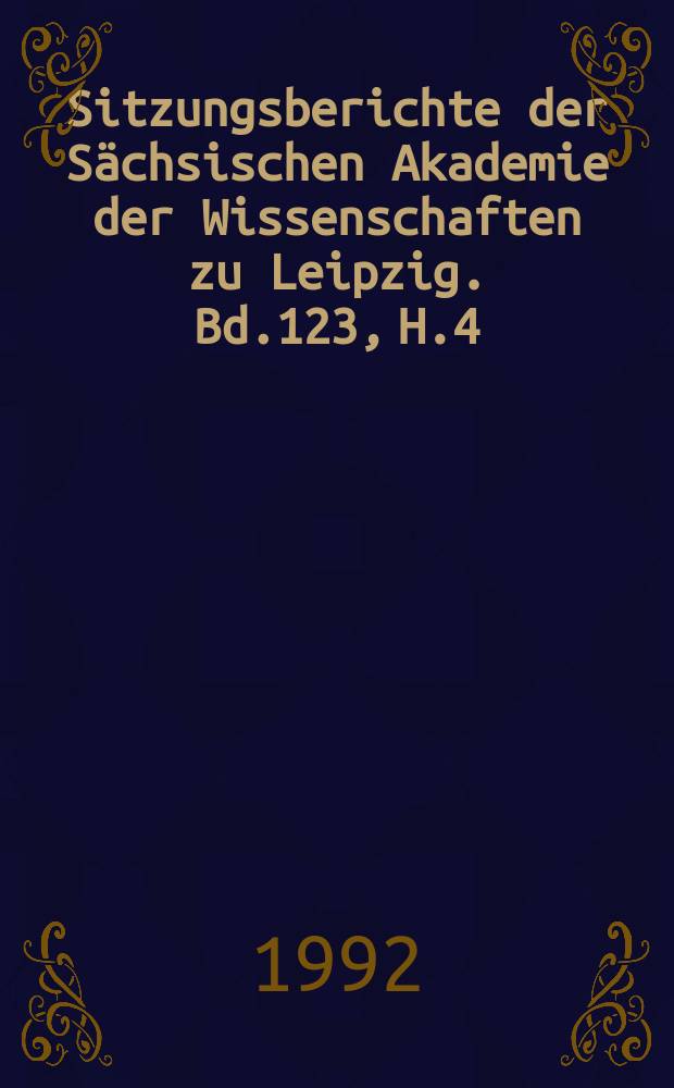 Sitzungsberichte der Sächsischen Akademie der Wissenschaften zu Leipzig. Bd.123, H.4 : Signal, System, Information
