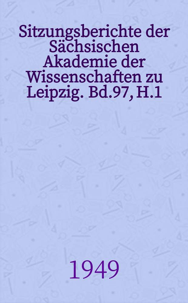 Sitzungsberichte der S&auml;chsischen Akademie der Wissenschaften zu Leipzig. Bd.97, H.1 : Antike und Christentum an der Wiege der deutschen Sprache