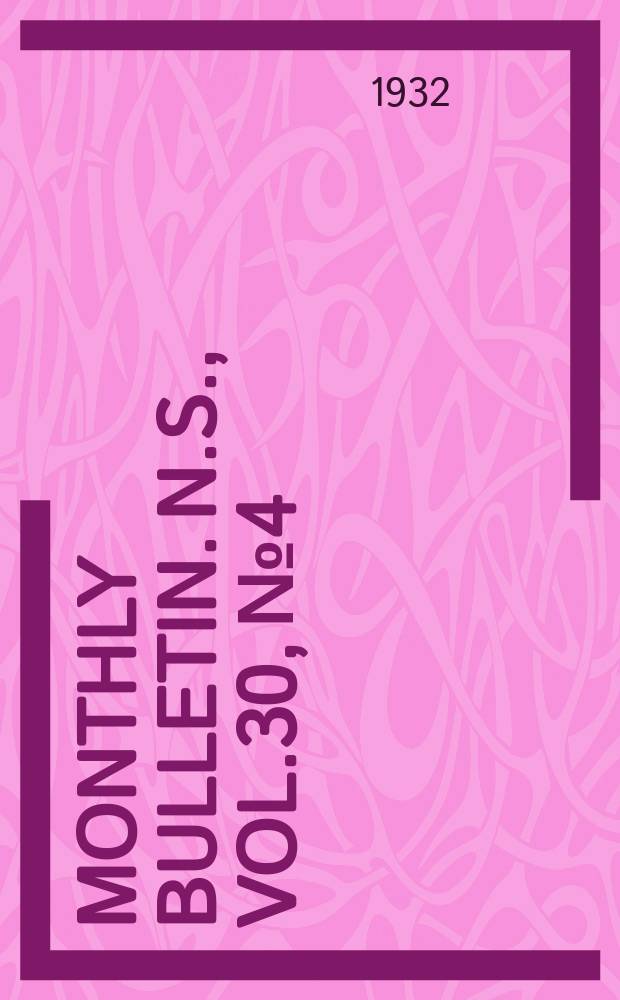 Monthly bulletin. N.S., Vol.30, №4