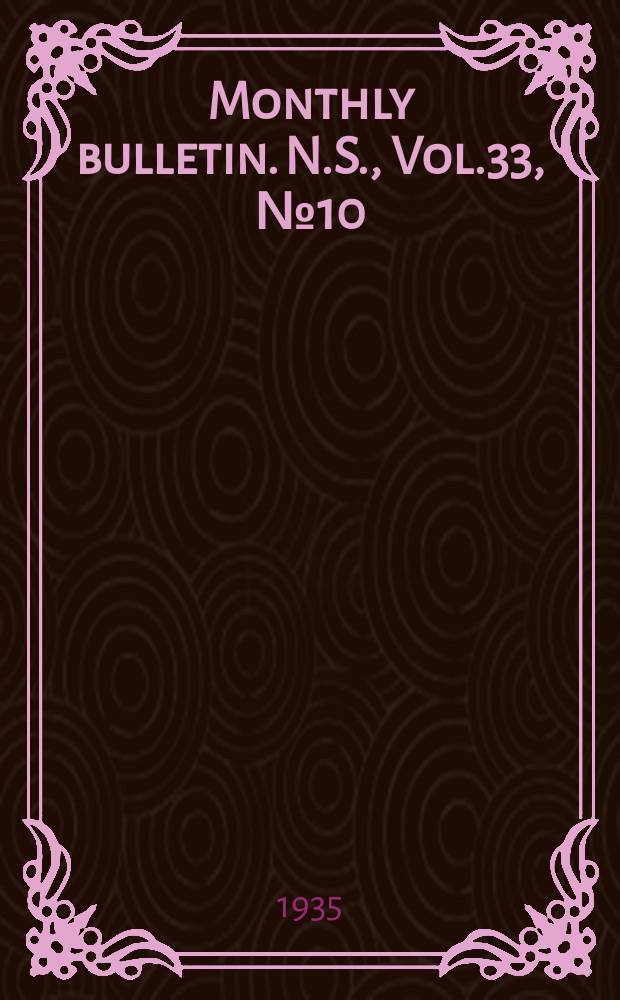Monthly bulletin. N.S., Vol.33, №10