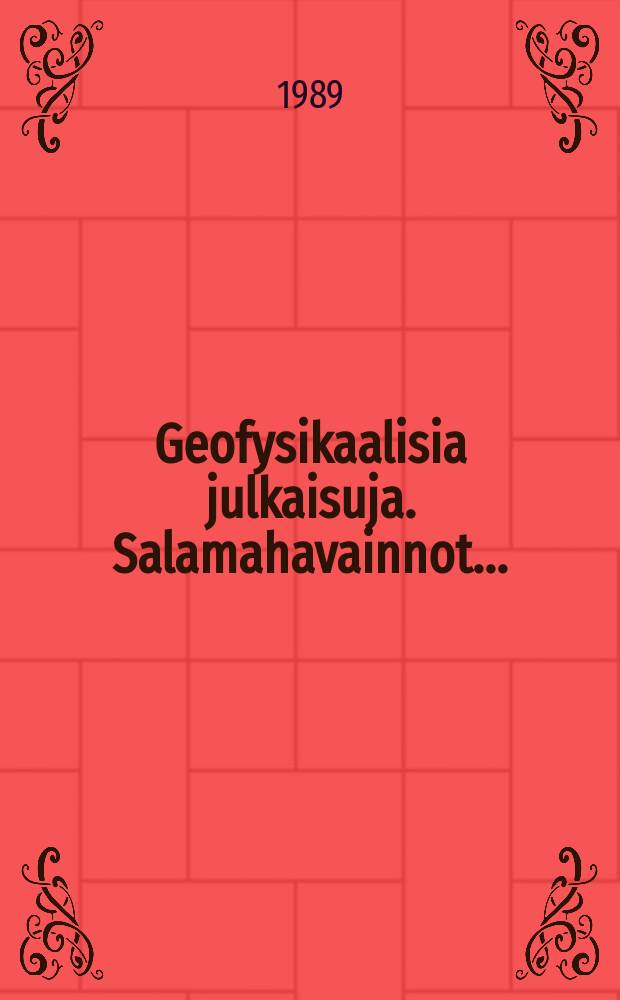 Geofysikaalisia julkaisuja. Salamahavainnot...