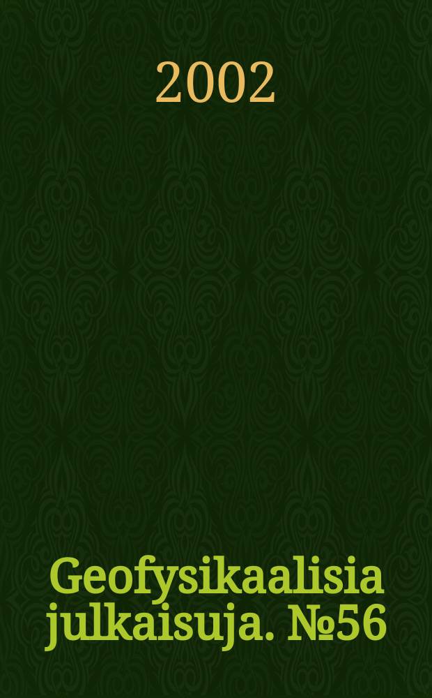 Geofysikaalisia julkaisuja. № 56