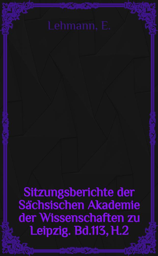 Sitzungsberichte der Sächsischen Akademie der Wissenschaften zu Leipzig. Bd.113, H.2 : Die räumliche Differenzierung der Industrie- und Bevölkerungsagglomeration im Halle-Leipziger Gebiet