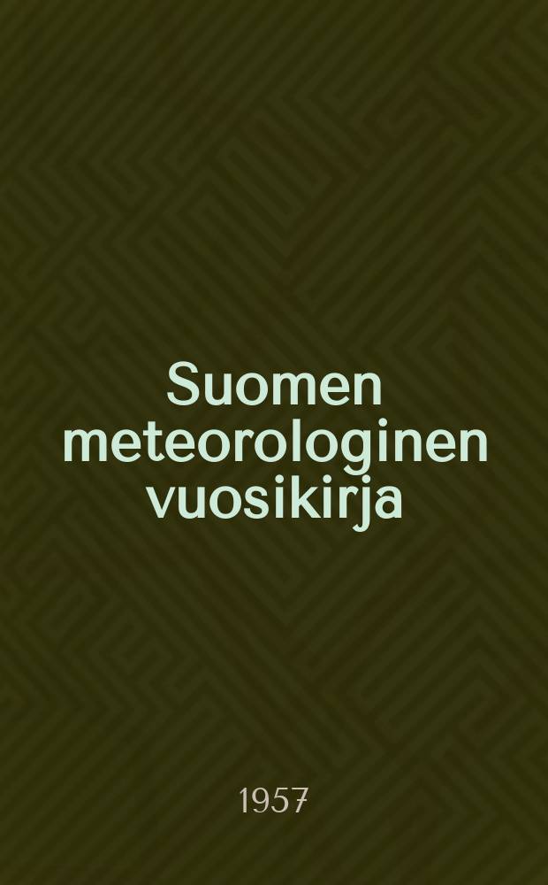 Suomen meteorologinen vuosikirja : Julk. Ilmatieteen laitos. Nide 48 Osa 2