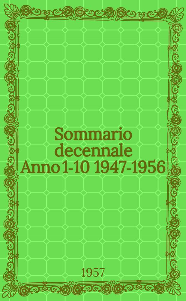 Sommario decennale [Anno 1-10] 1947-1956
